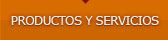 Productos y Servicios
